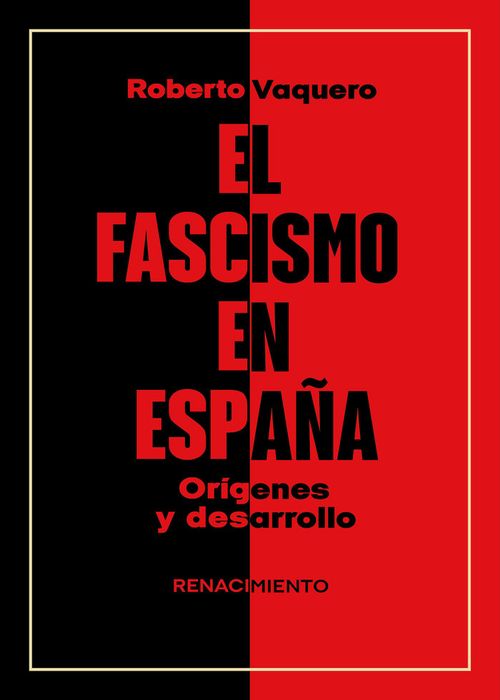 FASCISMO EN ESPANA ORIGENES Y DESARROLLOEL