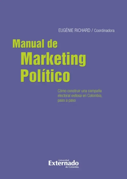 Manual de marketing politico como elaborar una campana exitosa