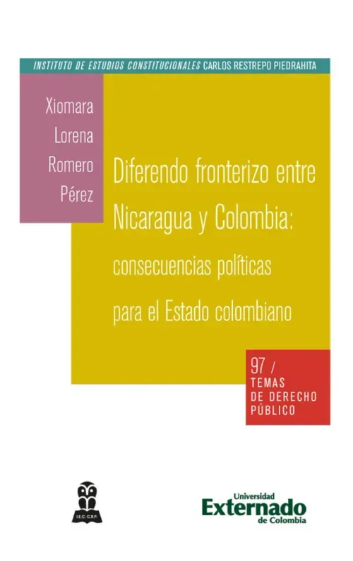 Diferendo fronterizo entre Nicaragua y Colombia consecuencias politicas para el Estado colombiano