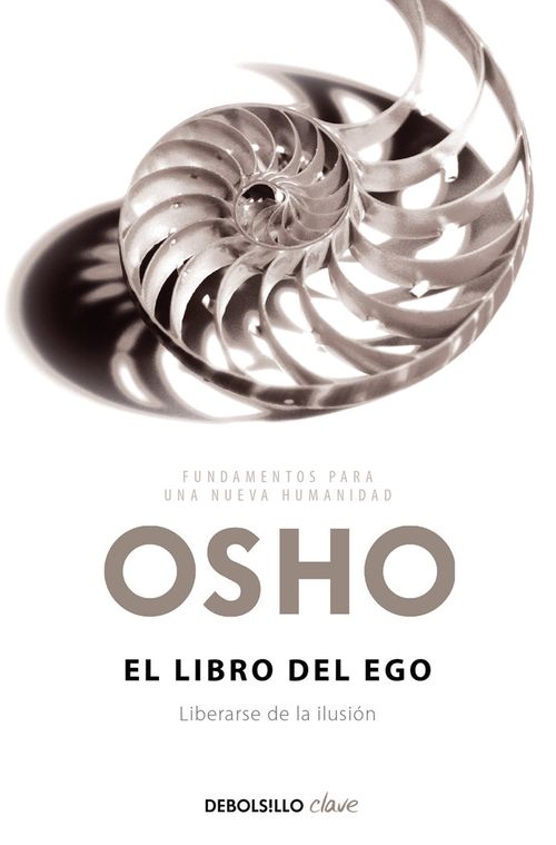 El libro del ego Fundamentos para una nueva humanidad