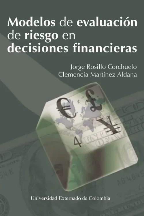 Modelos de evaluacion de riesgo en decisiones financieras