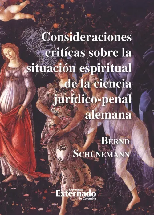 Consideraciones criticas sobre la situacion espiritual de la ciencia juridico-penal alemana