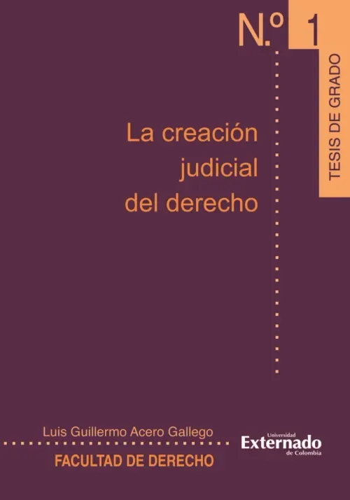 La creacion judicial del derecho