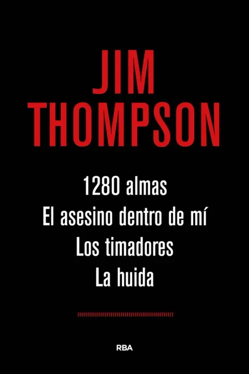 1280 almas El asesino dentro de mi Los timadores La huida