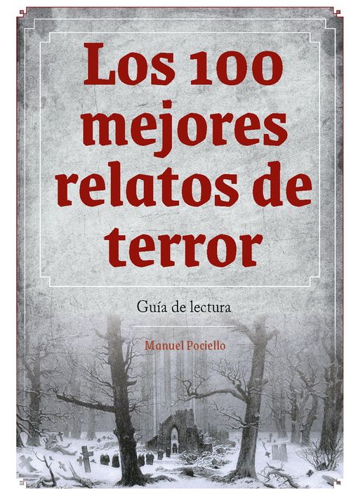 LOS 100 MEJORES RELATOS DE TERROR GUIA DE LECTURA