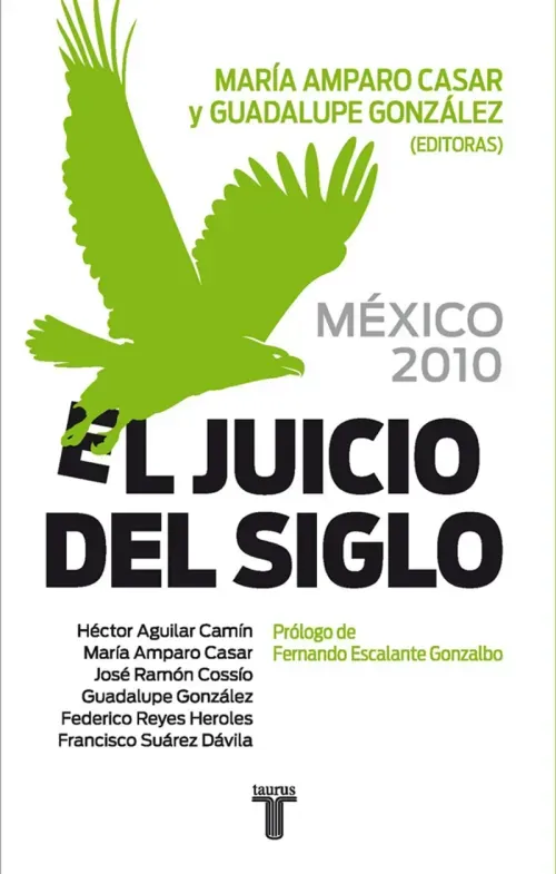 Mexico 2010 El juicio del siglo