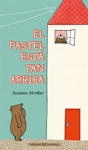 El pastel esta tan arriba