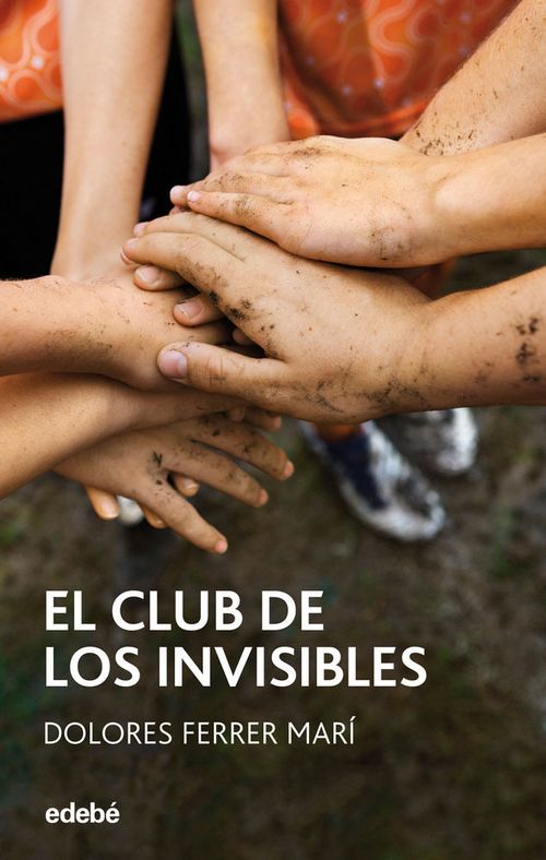 EL CLUB DE LOS INVISIBLES de Dolores Ferrer