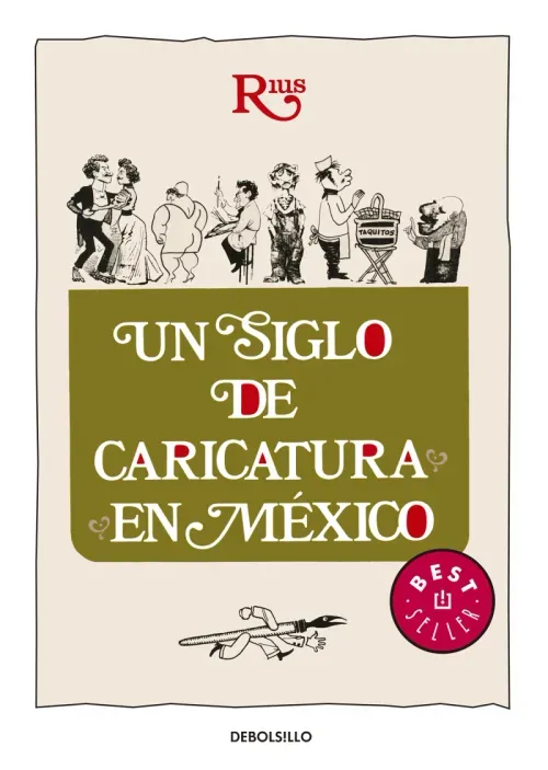 Un siglo de caricatura en Mexico