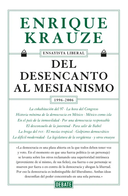 Del desencanto al mesianismo 1996-2006 Ensayista liberal 5