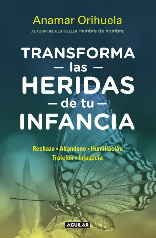 Transforma las heridas de tu infancia