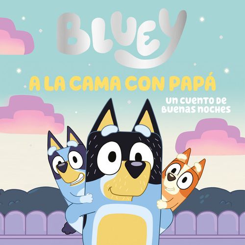 A LA CAMA UN CUENTO DE BUENAS NOCHES