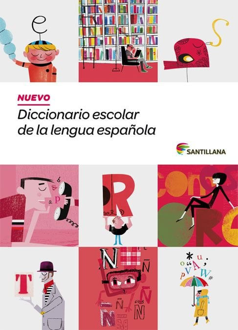 NUEVO DICCIONARIO ESCOLAR DE LA LENGUA ESPANOLA  DE 3 A 6 Primaria SANTILLANA