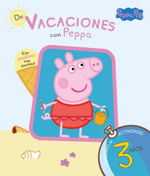 De vacaciones con Peppa - 3 anos Peppa Pig Cuaderno de actividades