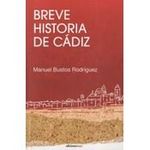 BREVE HISTORIA DE CADIZ