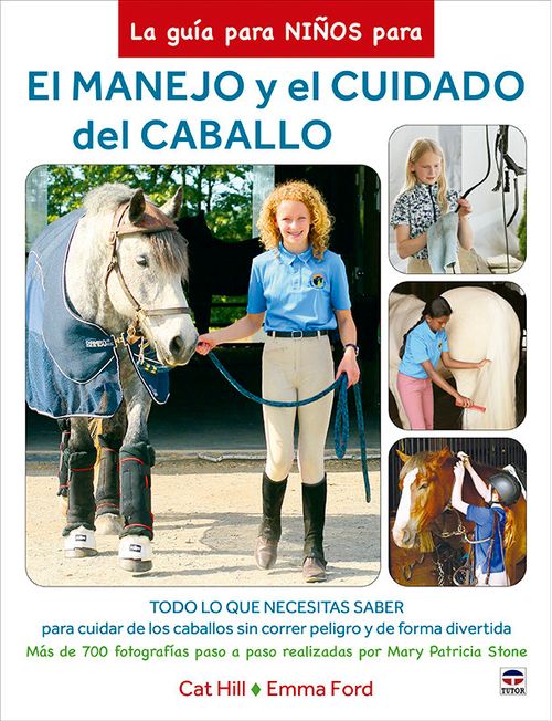 LA GUIA PARA NINOS PARA EL MANEJO Y EL CUIDADO DEL CABALLO