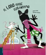 El lobo feroz esta enfermo
