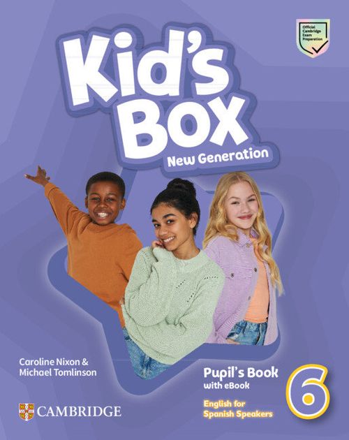 KIDS BOX NEW GENERATION ENGLISH FOR SPANISH SPEAKERS LEVEL 6 PUPILS BOOK WITH