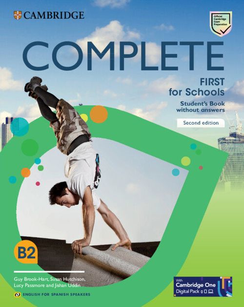 COMPLETE FIRST FOR SCHOOLS FOR SPANISH SPEAKERS SECOND EDITION ST