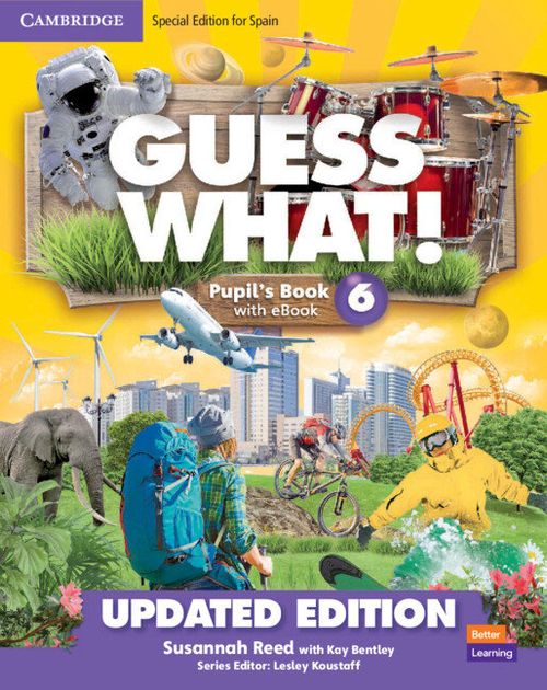 GUESS WHAT LEVEL 6 PUPILS BOOK WITH ENHANCED EBOOK SPECIAL EDITION FOR SPAIN U