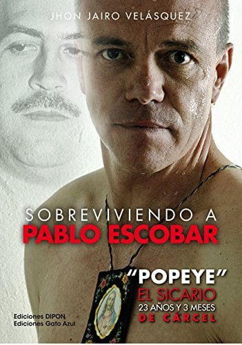 SOBREVIVIENDO A PABLO ESCOBAR POPEYE EL SICARIO 23 ANOS Y 3 M