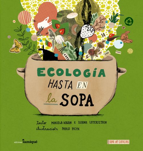 ECOLOGIA HASTA EN LA SOPA