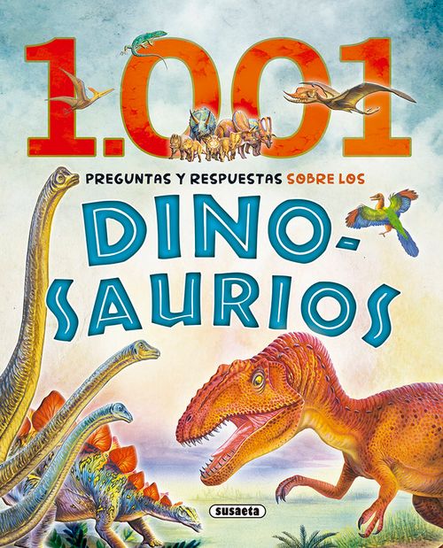 1001 preguntas y respuestas sobre los dinosaurios