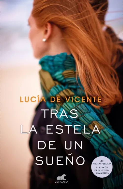 Tras la estela de un sueno Premio Vergara - El Rincon de la Novela Romantica 2018