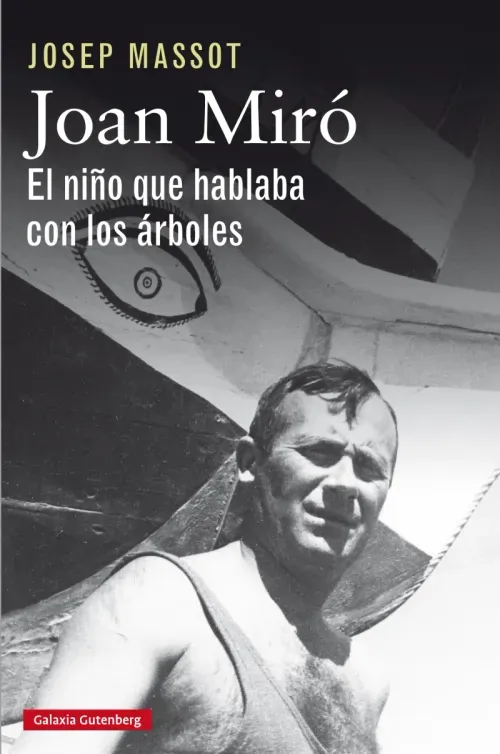 Joan Miro El nino que hablaba con los arboles