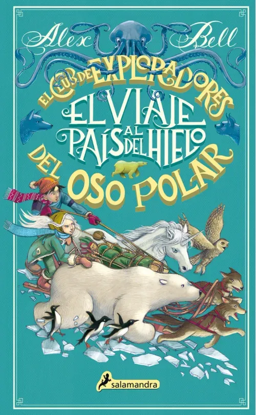 El viaje al pais del hielo El Club de los Exploradores del Oso Polar 1