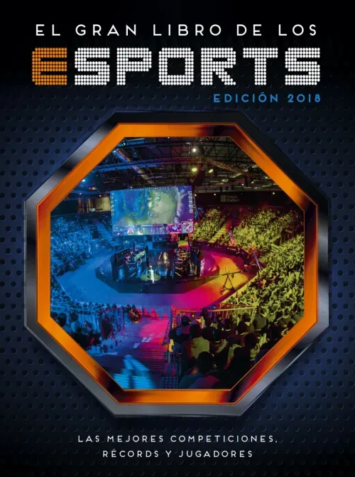 El gran libro de los eSports edicion 2018