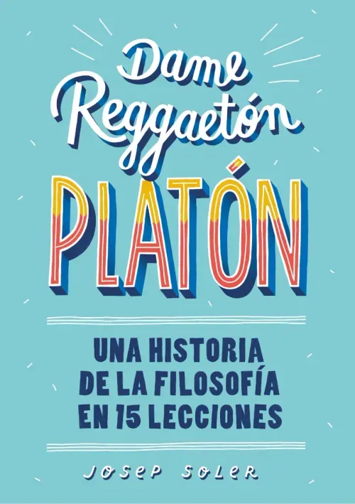Dame reggaeton Platon