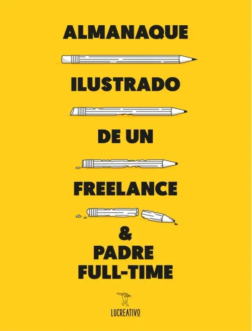 Almanaque ilustrado de un freelance  padre full-time