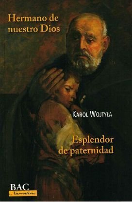 HERMANO DE NUESTRO DIOS  ESPLENDOR DE PATERNIDAD
