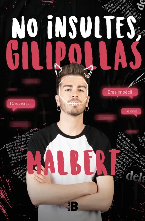 No insultes gilipollas