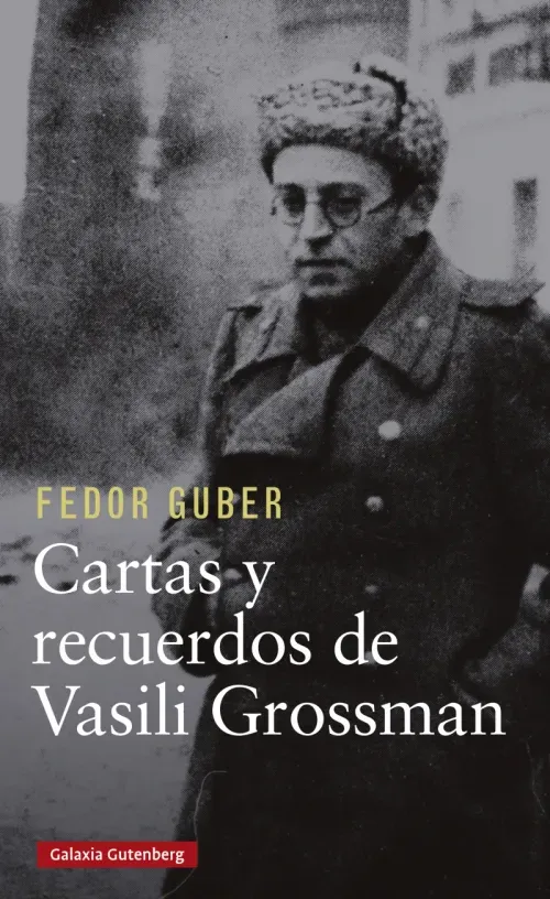 Cartas y recuerdos un libro sobre Vasili Grossman