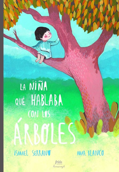 La nina que hablaba con los arboles