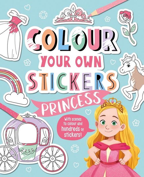 COLOUR YOUR OWN STICKERS PRINCESS