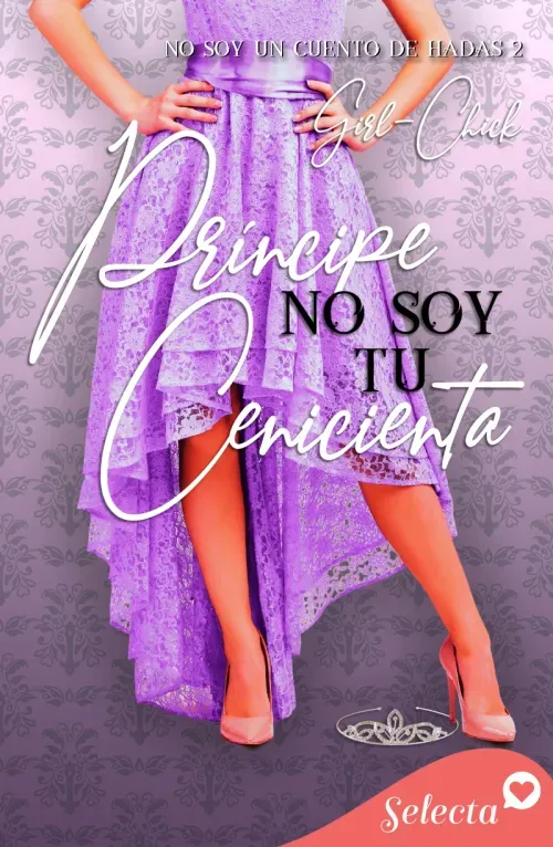 Principe no soy tu Cenicienta Trilogia No soy 2