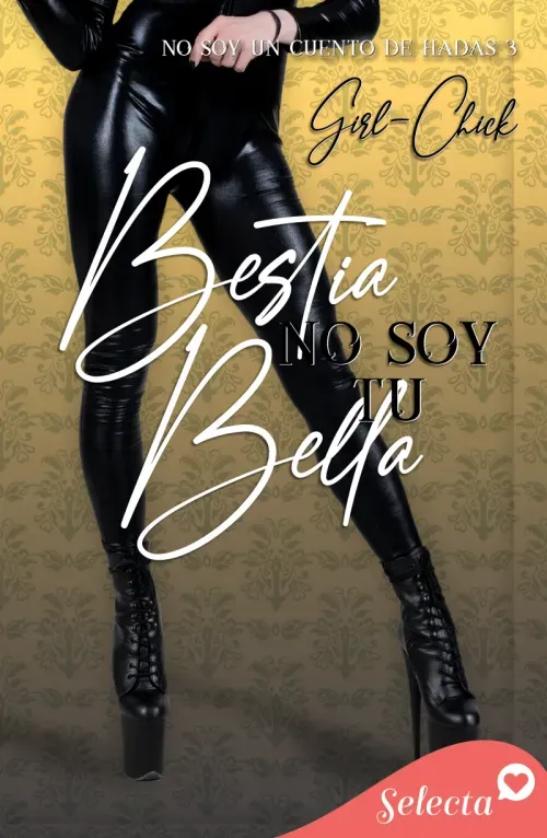 Bella no soy tu Bestia Trilogia No soy 3