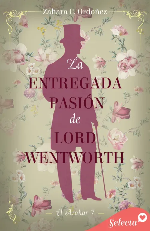 La entregada pasion de lord Wentworth El azahar 7