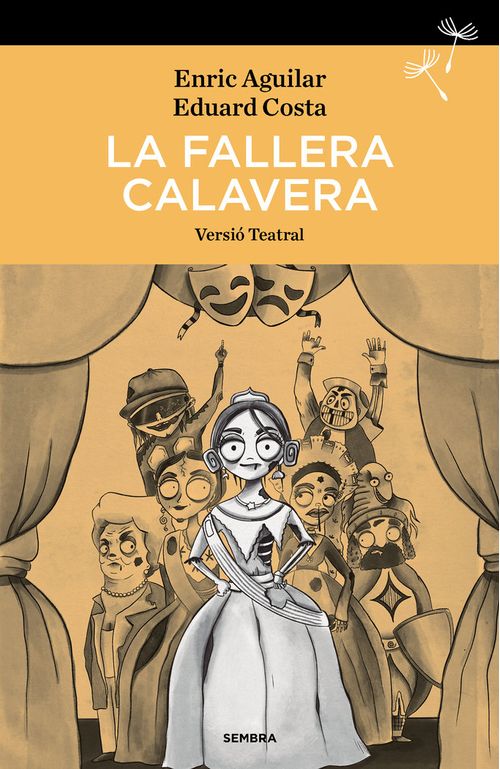 FALLERA CALAVERA LA - VERSIO TEATRAL