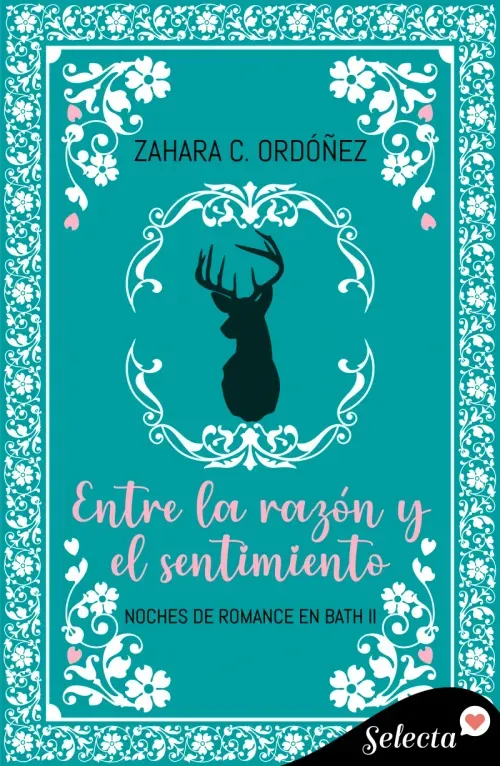 Entre la razon y el sentimiento Noches de romance en Bath 2