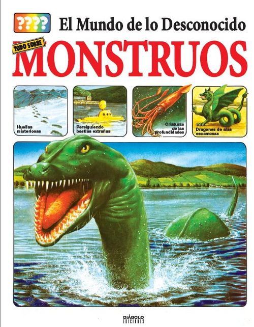 EL MUNDO DE LO DESCONOCIDO TODO SOBRE LOS MONSTRUOS