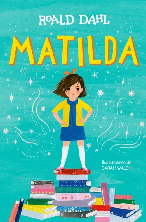 Matilda edicion ilustrada a todo color Coleccion Alfaguara Clasicos