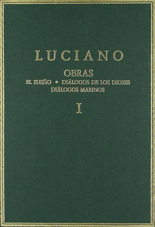 Obras Vol I El sueno Dialogos de los dioses Dialogos marinos