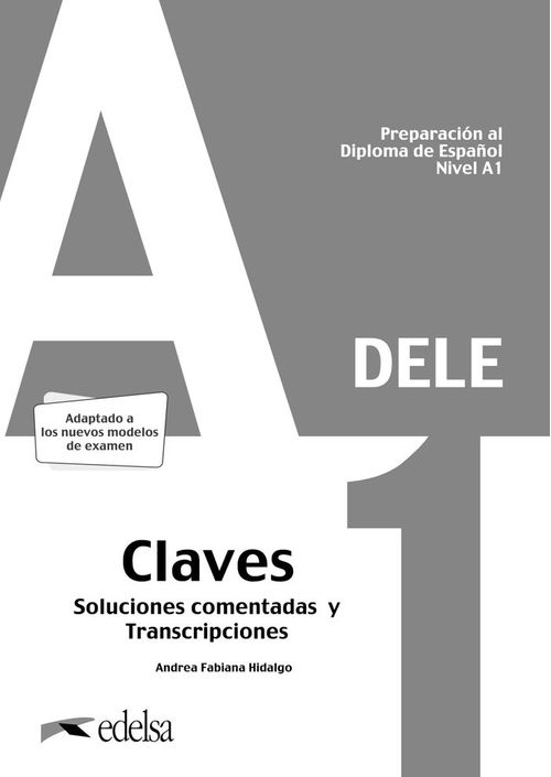 Preparacion al DELE A1 Soluciones comentadas y transcripciones Edicion 2020