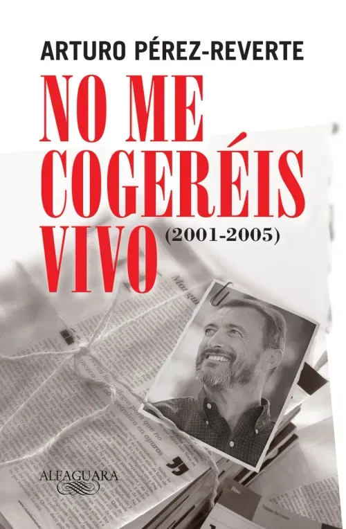 No me cogereis vivo 2001-2005