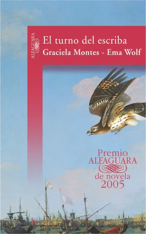 El turno del escriba Premio Alfaguara de novela 2005