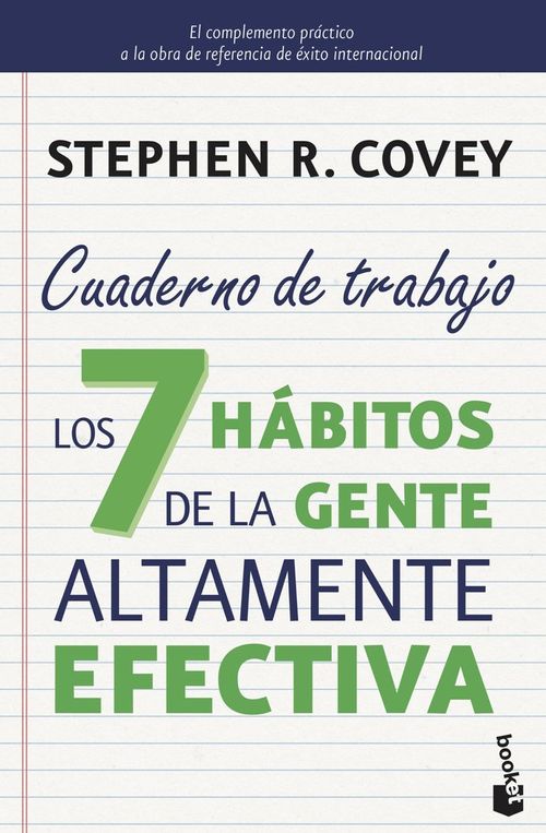 Los 7 habitos de la gente altamente efectiva Cuaderno de trabajo